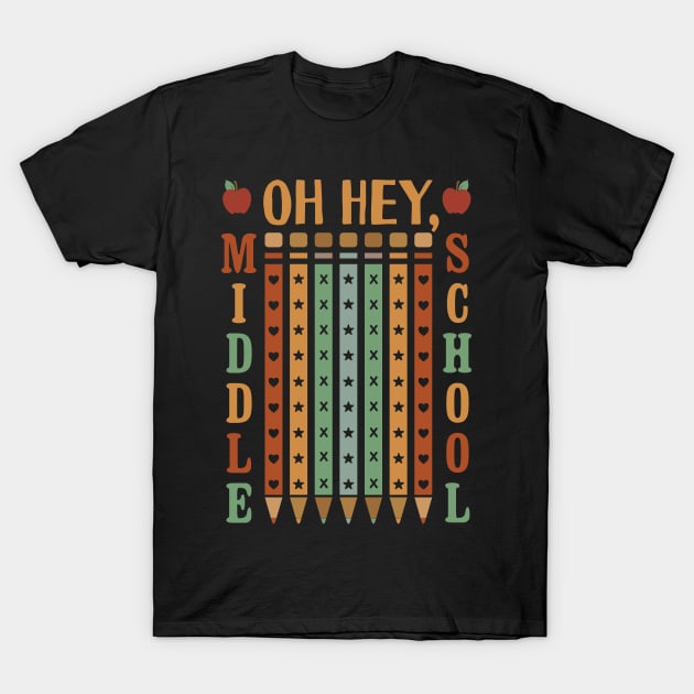 Oh Hey Middle School Back to School T-Shirt by Tesszero